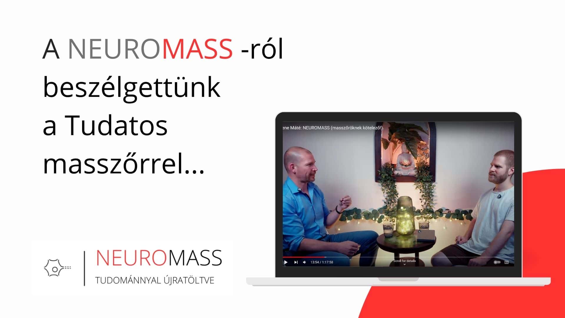 Neuromass beszélgetés a Tudatos masszőrrel. 6